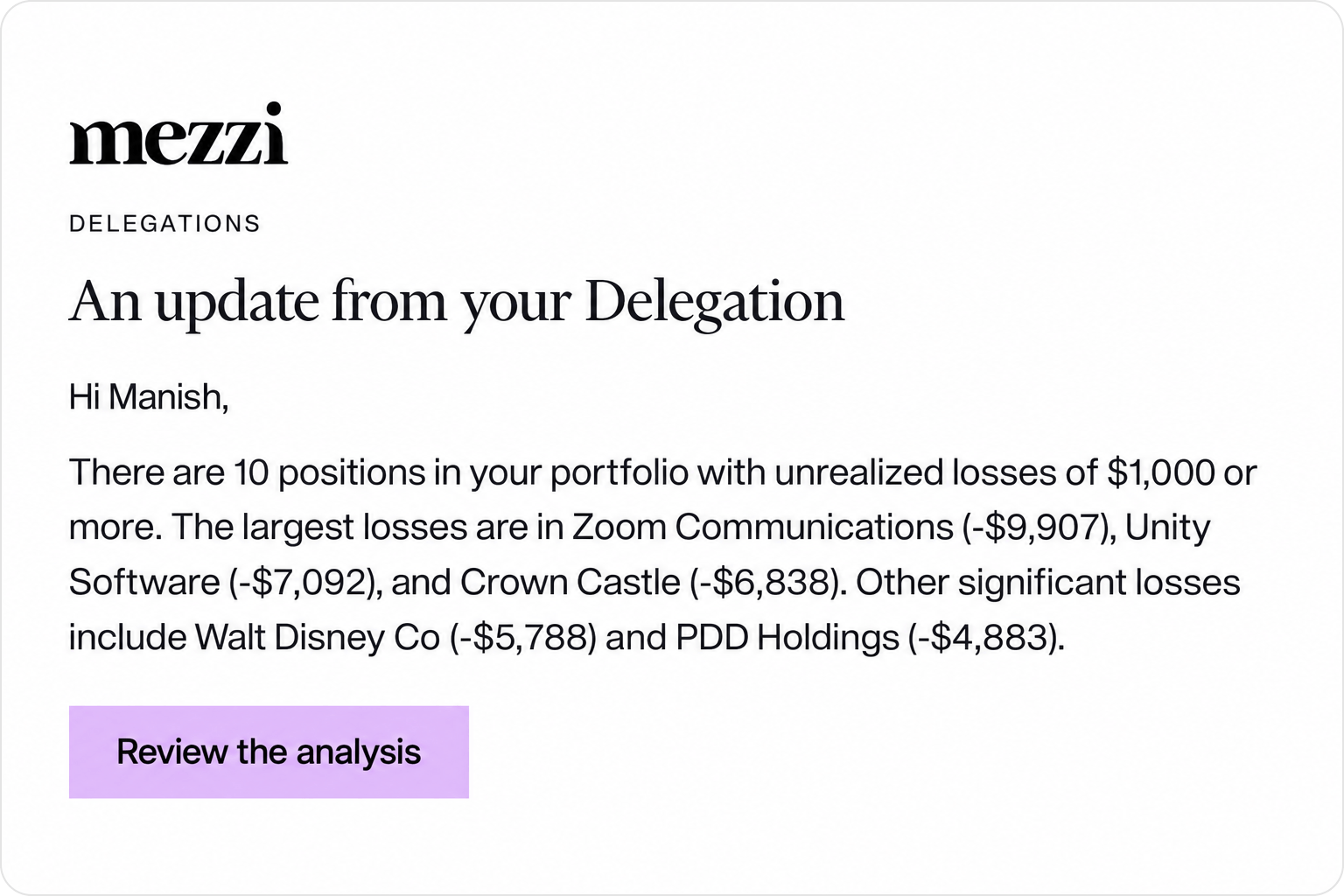 Delegation e-mail by Mezzi keeps you aware of all financial optimization opportunities and problems, without having to do the work